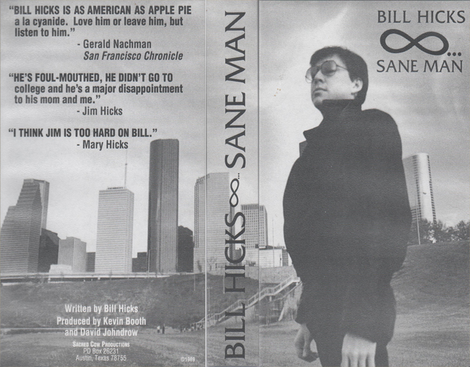 BILL HICKS : SANE MAN - SUBMITTED BY RYAN GELATIN