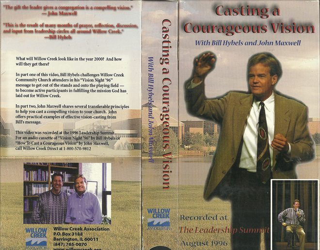 CASTING A COURAGEOUS VISION WITH BILL HYBELS AND JOHN MAXWELL VHS COVER