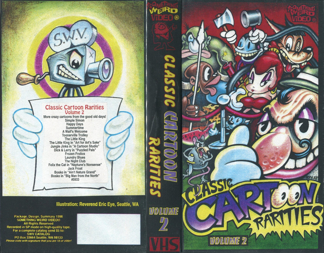 CLASSIC CARTOON RARITIES VOLUME 2 SOMETHING WEIRD VIDEO SWV, ACTION, HORROR, BLAXPLOITATION, HORROR, ACTION EXPLOITATION, SCI-FI, MUSIC, SEX COMEDY, DRAMA, SEXPLOITATION, VHS COVER, VHS COVERS