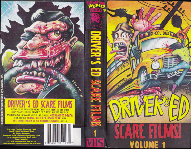 DRIVER'S ED SCARE FILMS VOLUME 1, SOMETHING WEIRD VIDEO, SWV, HORROR, ACTION EXPLOITATION, ACTION, HORROR, SCI-FI, MUSIC, THRILLER, SEX COMEDY,  DRAMA, SEXPLOITATION, VHS COVER, VHS COVERS, DVD COVER, DVD COVERS