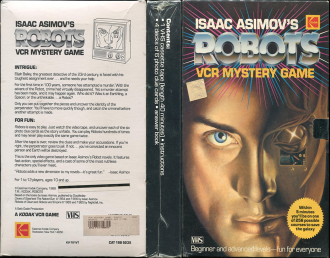 ISAAC ASIMOVS ROBOTS VCR MYSTERY GAME, ACTION VHS COVER, HORROR VHS COVER, BLAXPLOITATION VHS COVER, HORROR VHS COVER, ACTION EXPLOITATION VHS COVER, SCI-FI VHS COVER, MUSIC VHS COVER, SEX COMEDY VHS COVER, DRAMA VHS COVER, SEXPLOITATION VHS COVER, BIG BOX VHS COVER, CLAMSHELL VHS COVER, VHS COVER, VHS COVERS, DVD COVER, DVD COVERS