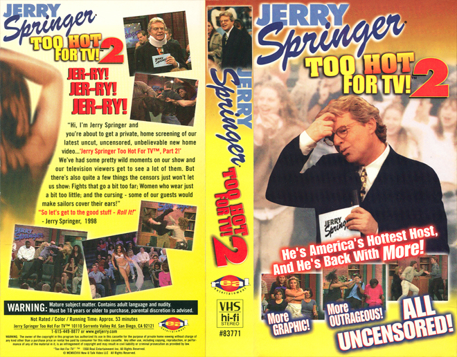 JERRY SPRINGER : TOO HOT FOR TV 2, VHS COVERS, VHS COVER