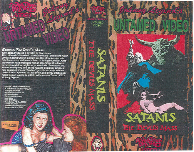 SATANIS THE DEVILS MASS UNTAMED VIDEO SOMETHING WEIRD VIDEO, ACTION VHS COVER, HORROR VHS COVER, BLAXPLOITATION VHS COVER, HORROR VHS COVER, ACTION EXPLOITATION VHS COVER, SCI-FI VHS COVER, MUSIC VHS COVER, SEX COMEDY VHS COVER, DRAMA VHS COVER, SEXPLOITATION VHS COVER, BIG BOX VHS COVER, CLAMSHELL VHS COVER, VHS COVER, VHS COVERS, DVD COVER, DVD COVERS
