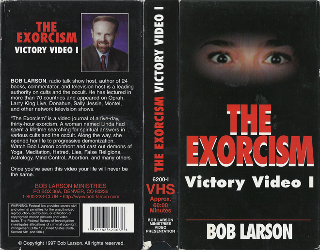 THE EXORCISM VICTORY VIDEO 1 - BOB-LARSON, VHS COVERS VHS COVER