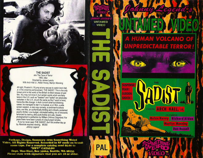 THE SADIST, UNTAMED VIDEO, SOMETHING WEIRD VIDEO, HORROR, ACTION EXPLOITATION, ACTION, HORROR, SCI-FI, MUSIC, THRILLER, SEX COMEDY,  DRAMA, SEXPLOITATION, VHS COVER, VHS COVERS, DVD COVER, DVD COVERS