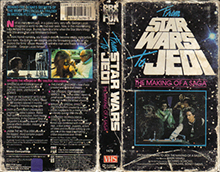 FROM-STAR-WARS-TO-JEDI-THE-MAKING-OF-A-SAGA- HIGH RES VHS COVERS