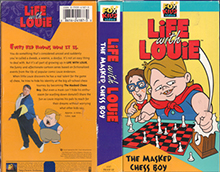 LIFE-WITH-LOUIE-THE-MASKED-CHESS-BOY- HIGH RES VHS COVERS