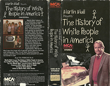 MARTIN-MULL-PRESENTS-THE-HISTORY-OF-WHITE-PEOPLE-IN-AMERICA- HIGH RES VHS COVERS