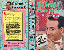 PEE-WEES-PLAYHOUSE-ICE-CREAM-SOUP- HIGH RES VHS COVERS