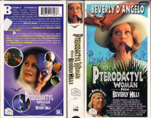 PTERODACTYL-WOMAN-FROM-BEVERLY-HILLS- HIGH RES VHS COVERS
