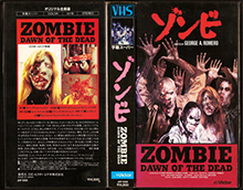 ZOMBIE-DAWN-OF-THE-DEAD-JAPAN- HIGH RES VHS COVERS